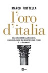 L’ORO D’ITALIA - Marco Frittella - 9788893161572