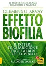 Effetto Biofilia - Clemens G. Arvay - 9788893196574
