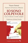 Io sono colpevole - Vauro Senesi ; Francesca Albanese ; Moni Ovadia - 9788893237895