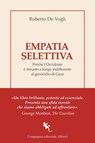 Empatia selettiva - Roberto De Vogli - 9788893238069