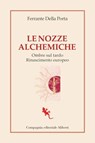 Le nozze alchemiche - Ferrante Della Porta - 9788893238106