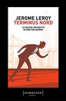 Terminus Nord - Jerome Leroy - 9788893256803