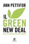 Il Green New Deal - Ann Pettifor - 9788893257763