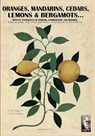 Oranges, mandarins, cedars, lemons & bergamots.. - Luca Stefano Cristini - 9788893270830