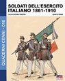 Soldati dell'esercito italiano 1861-1910 - Luca Stefano Cristini - 9788893272674