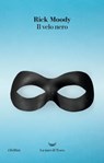 Il velo nero - Rick Moody - 9788893448024