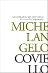 Il velen dell'argomento - Michelangelo Coviello - 9788893561228