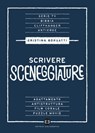 Scrivere sceneggiature - Cristina Borsatti - 9788893573481