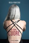 In carne e cuore - Rosa Montero - 9788893812849