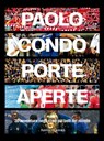 Porte aperte. 30 avventure negli stadi più belli del mondo - Paolo Condò - 9788893887250