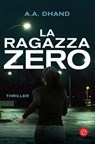 La ragazza zero - A.A. Dhand - 9788893902601