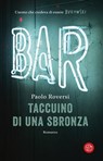 Taccuino di una sbronza - Paolo Roversi - 9788893902977