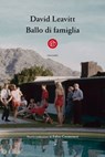 Ballo di famiglia - David Leavitt - 9788893903066