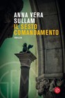 Il sesto comandamento - Anna Vera Sullam - 9788893903257