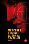 La donna sbagliata - Mercedes Rosende - 9788893903509