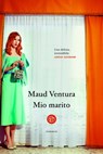 Mio marito - Maud Ventura - 9788893904797