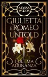 Giulietta e Romeo Untold - Alyssa Woods - 9788893906678