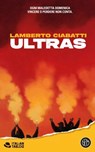 Ultras - Lamberto Ciabatti - 9788893907392