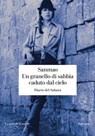 Un granello di sabbia caduto dal cielo - Sanmao Ping - 9788893955232