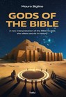 Gods of the Bible - Mauro Biglino - 9788894611755