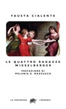 Le quattro ragazze Wieselberger - Fausta Cialente - 9788894814507