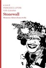 Stonewall - Francesco Lepore ; Yuri Guaiana - 9788894898897