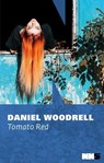 Tomato Red - Daniel Woodrell - 9788894938999