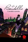 Candido suicida - Pirandello Sofia - 9788894953114