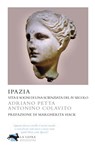 Ipazia - Vita e sogni di una scienziata del IV secolo - Adriano Petta ; Antonino Colavito - 9788896052495