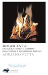 Roghi fatui - Adriano Petta - 9788896052518