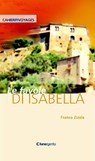 Le Favole di Isabella - Franco Zizola - 9788896058138