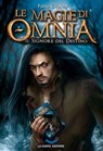 Le Magie di Omnia - Il Signore del Destino - Fabio Cicolani - 9788896325308