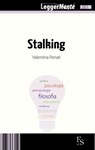 Stalking - Valentina Penati - 9788896826539
