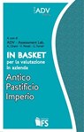 In Basket per la valutazione in azienda. Antico Pastificio Imperio - ADV Assessment Lab - 9788896826959
