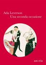 Una seconda occasione - Ada Leverson - 9788896919675