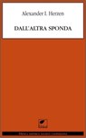 Dall'altra sponda - Alexander Herzen - 9788897011415
