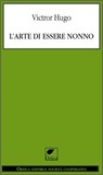 L'arte di essere nonno - Victor Hugo - 9788897011446