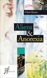 Aliens & Anorexia - Kraus Chris - 9788897332282