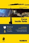 Come bestie ferite - Luca Bonzano - 9788897366645