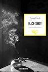 Black comedy - Franco Foschi - 9788897366904