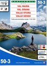 Val Maira - Val Grana - Valle Stura di Demonte - Valle Gesso 1 : 50 000 -  - 9788897465317