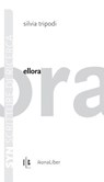 Ellora - Silvia Tripodi ; Fabrizio M. Rossi - 9788897778738