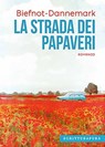La strada dei papaveri - Veronique Biefnot ; Francis Dannemark - 9788897924616