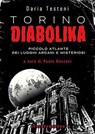 Torino Diabolika - Daria Testoni - 9788897924630