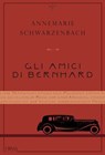 Gli amici di Bernhard - Annemarie Schwarzenbach - 9788898038756