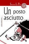 Un posto asciutto - Salvatore La Porta - 9788898119110