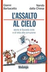 L'assalto al cielo - Gianni Barbacetto ; Nando dalla Chiesa - 9788898231638