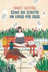 Come ho scritto un libro per caso - Annet Huizing - 9788898519767