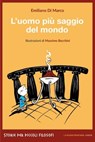 L'uomo più saggio del mondo - Emiliano Di Marco - 9788898519910