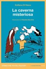 La caverna misteriosa - Emiliano Di Marco - 9788898519927